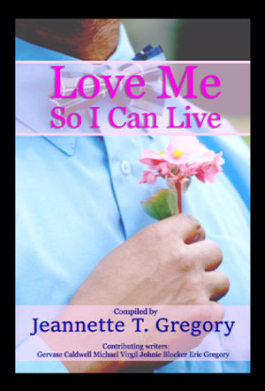 Love Me So I Can Live